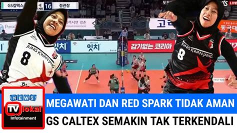 Megawati Hangestri Dan Red Spark Dalam Posisi Tidak Aman GS Caltex