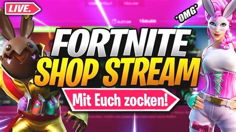 Fortnite Shop Stream🛒💥fortnite Abo Zockencustom Games💥 Fortnite Live