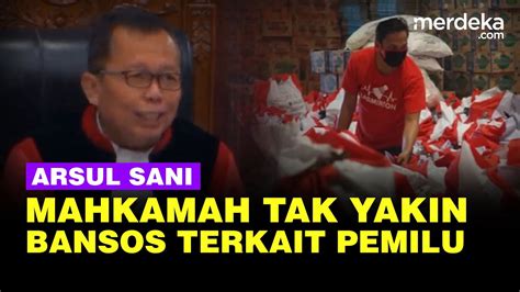 Arsul Sani Mahkamah Konstitusi Tak Yakin Ada Keterkaitan Bansos Dengan