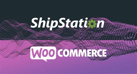 Shipstation Woocommerce Integration Streamlining Your Shipping Process