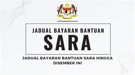 Jadual Bayaran Bantuan Sara Hingga Disember Ini Utusankerjaya My