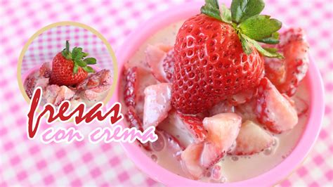 Como Hacer Fresas Con Crema Strawberries And Cream YouTube