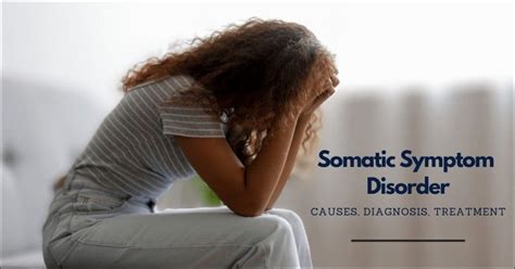 Somatoform Disorders Symptoms Types And Treatment With Ayurveda