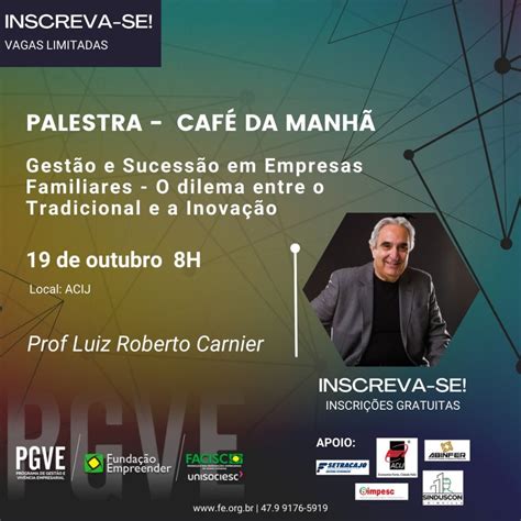 Funda O Empreender Promove No Dia De Outubro Palestra Sobre Gest O