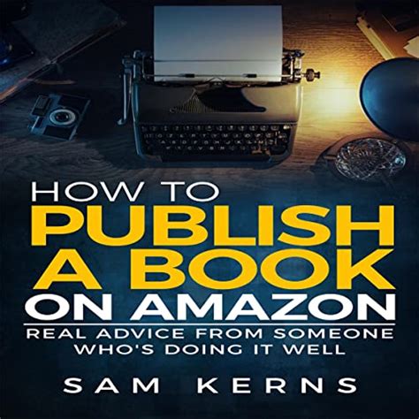 How To Publish A Book On Amazon By Sam Kerns Audiobook Au