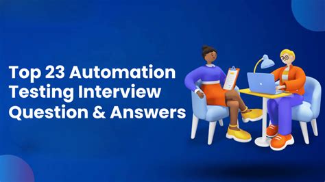 Top 23 Automation Testing Interview Questions GroTechMinds