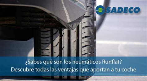 Neum Ticos Runflat Qu Son Caracter Sticas Y Ventajas