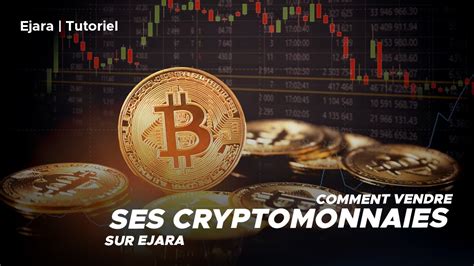 Tuto Comment Vendre Des Cryptomonnaies Via Son Compte Ejara Youtube