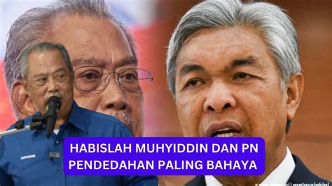 HABISLAH PN DAN MUHYIDDIN Pendedahan Paling Bahaya YouTube