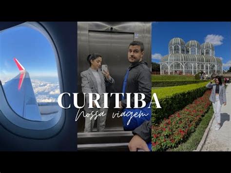 Vlog Nossa Viagem Para Curitiba Jardim Nico Museu