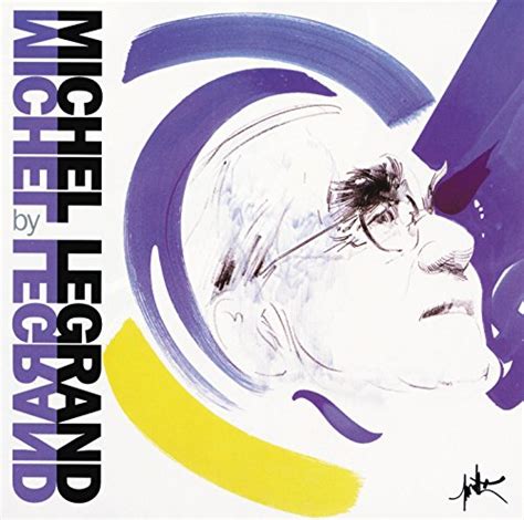 Amazon Michel Legrand By Michel Legrand Michel Legrand Digital