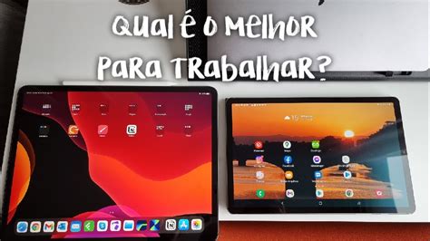 Qual é o melhor tablet para trabalhar Galaxy Tab S6 S7 ou iPad Pro