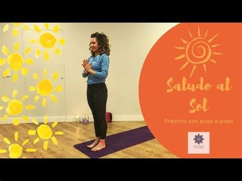 SALUDO AL SOL SURYA NAMASKAR Práctica con paso a paso YouTube