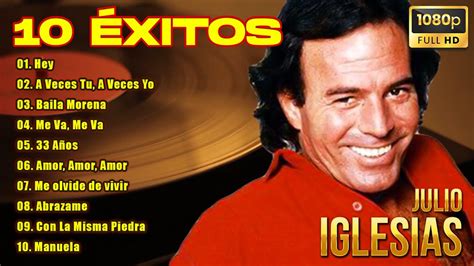 Julio Iglesias Mix Super Xitos Rom Nticos Las Mejores Canciones