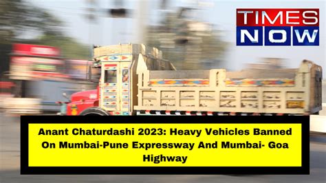 Anant Chaturdashi Anant Chaturdashi 2023 Heavy Vehicles Banned On