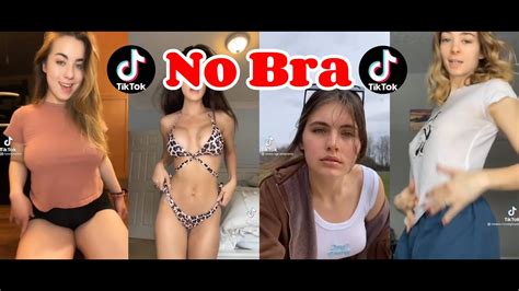 Tik Tok No Bra Challenge Compilation 😍🍑🤤 Tik Tok Girls No Bra 4 Youtube