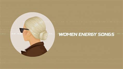 Women Energy Songs Iconic Songs By Iconic Women To Build Up Your