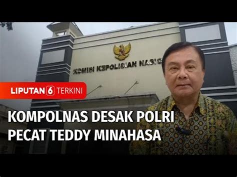 Kompolnas Desak Polri Segera Lakukan Sidang Etik Dan Pecat Teddy