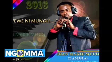 Wewe Ni Mungu By Jean Marie Mucoofficial Audio2016 Youtube