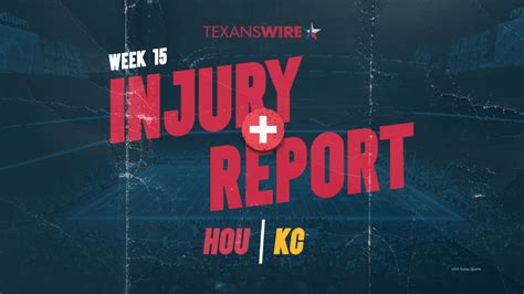 Texans vs. Chiefs injury report: Houston with 15 players