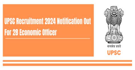 Upsc Recruitment Notification Out For Economic Officers And