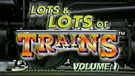 Lots And Lots Of Trains Vol 1 An Exciting Collection Of The Greatest