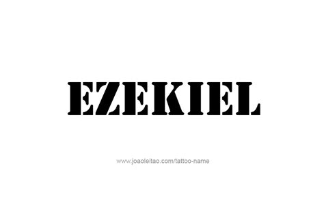 Ezekiel Name Tattoo Designs