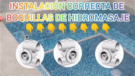 COMO INSTALAR JET DE HIDROMASAJE CORRECTAMENTE Hidromasaje Jacuzzi