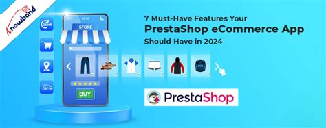 Features Your Prestashop Ecommerce Mobile App Should Have In