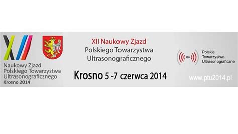 XII Naukowy Zjazd Polskiego Towarzystwa Ultrasonograficznego Inżynier