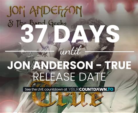 Countdown To Jon Anderson True Release Date