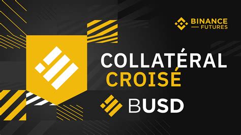 Binance Futures lance une nouvelle fonction de collatéral croisé Blog