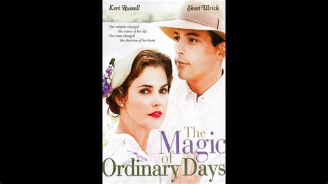 The Magic Of Ordinary Days Keri Russel And Skeet Ulrich Youtube