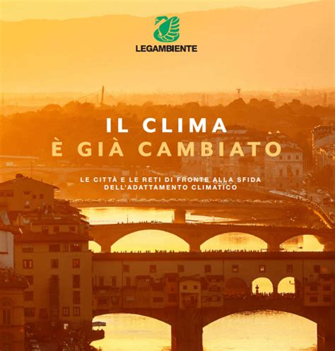 Clima già cambiato ma lItalia non ha un Piano di adattamento