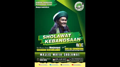 Live Sholawat Kebangsaan Bersama Gus Ali Gondrong Mafia Sholawat