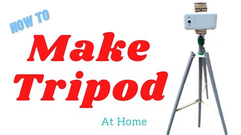 How To Make Tripod At Home Engsub Fully Homemade Tripod Diy