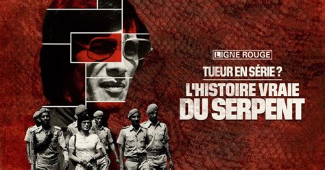 Tueur En S Rie L Histoire Vraie Du Serpent En Streaming Direct Et