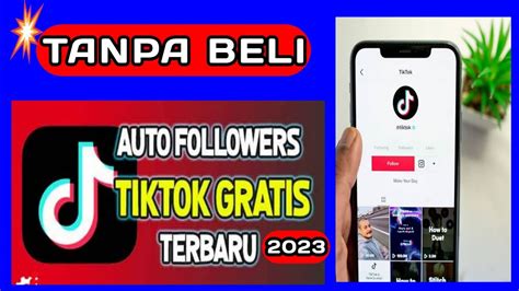 Cara Tutorial Menambah Follower Tik Tok Cepat Dan Aman GRATISSS