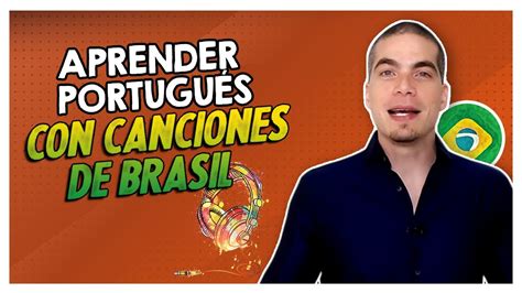 Aprender Portugu S Con Canciones De Brasil Expresiones Y Palabras