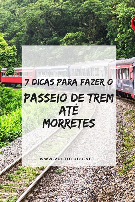 Passeio De Trem At Morretes Dicas Teis