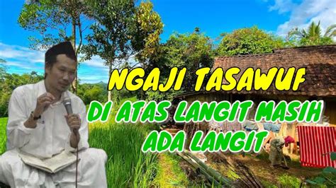 NGAJI TASAWUF BERSAMA GUS BAHA YouTube