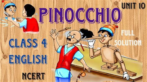 Class 4 English PINOCCHIO Unit 10 NCERT MARIGOLD Fully Solved