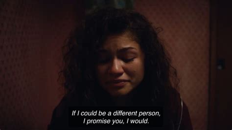 Rue Bennett Euphoria Euphoria Quote Euphoria Current Mood Meme