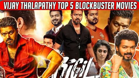 Vijay Thalapathy Top Blockbuster Movies Vijay Thalapathy Superhit