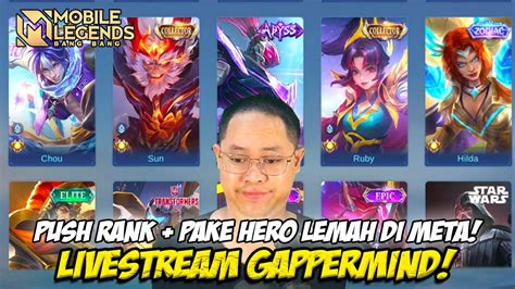 Live Push Rank Mythic Pake Hero Yang Lemah Di Meta Gas Hero Non Meta