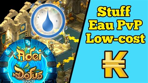 Meilleur STUFF EAU PvP Low Cost DOFUS Touch 2024 YouTube