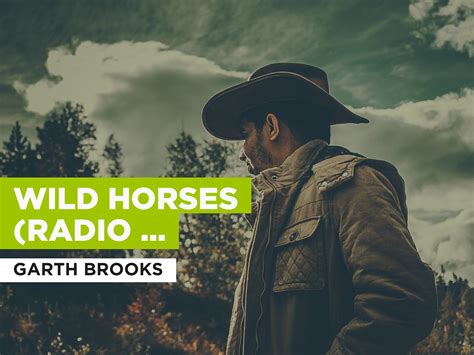 Prime Video: Wild Horses (Radio Version) al estilo de Garth Brooks