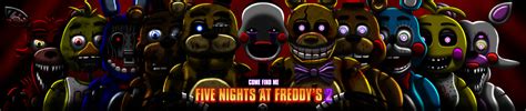 Fnaf 2 Fan Made Movie Banner By Playstation Jedi On Deviantart