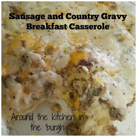 Sausage And Country Gravy Breakfast Casserole Crockpot Breakfast Sweet Breakfast Casserole