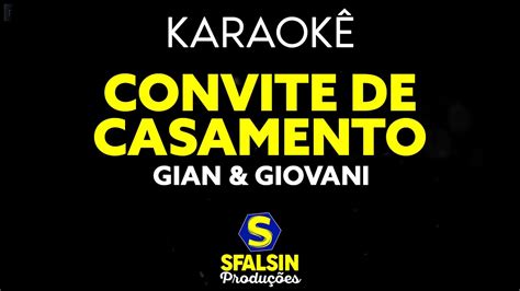 Convite De Casamento Gian Giovani Karaok Version Youtube